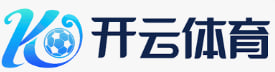 开云电竞官网 - 顶级电竞赛事平台 | Kaiyun Esports